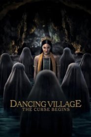 Dancing Village: The Curse Begins