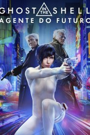 A Vigilante do Amanhã: Ghost in the Shell