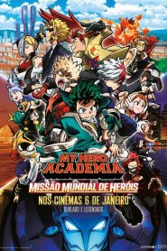 My Hero Academia: Missão Mundial de Heróis